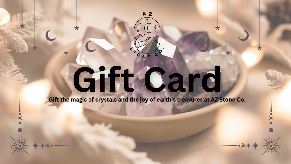 AZ Stone & Crystal Gift Card