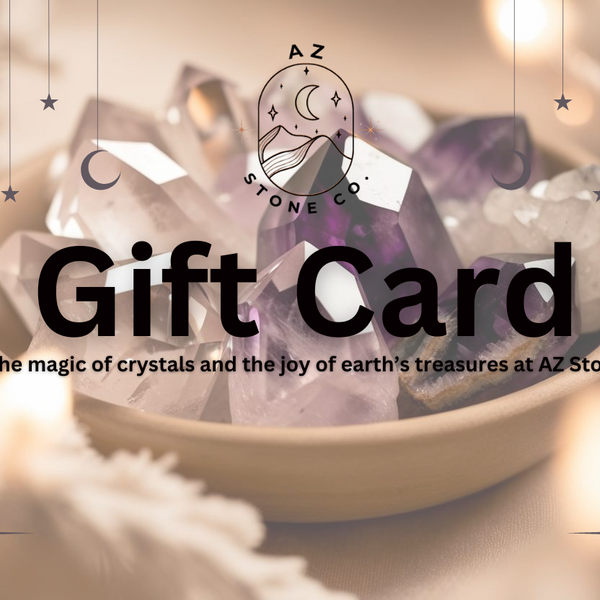 AZ Stone & Crystal Gift Card